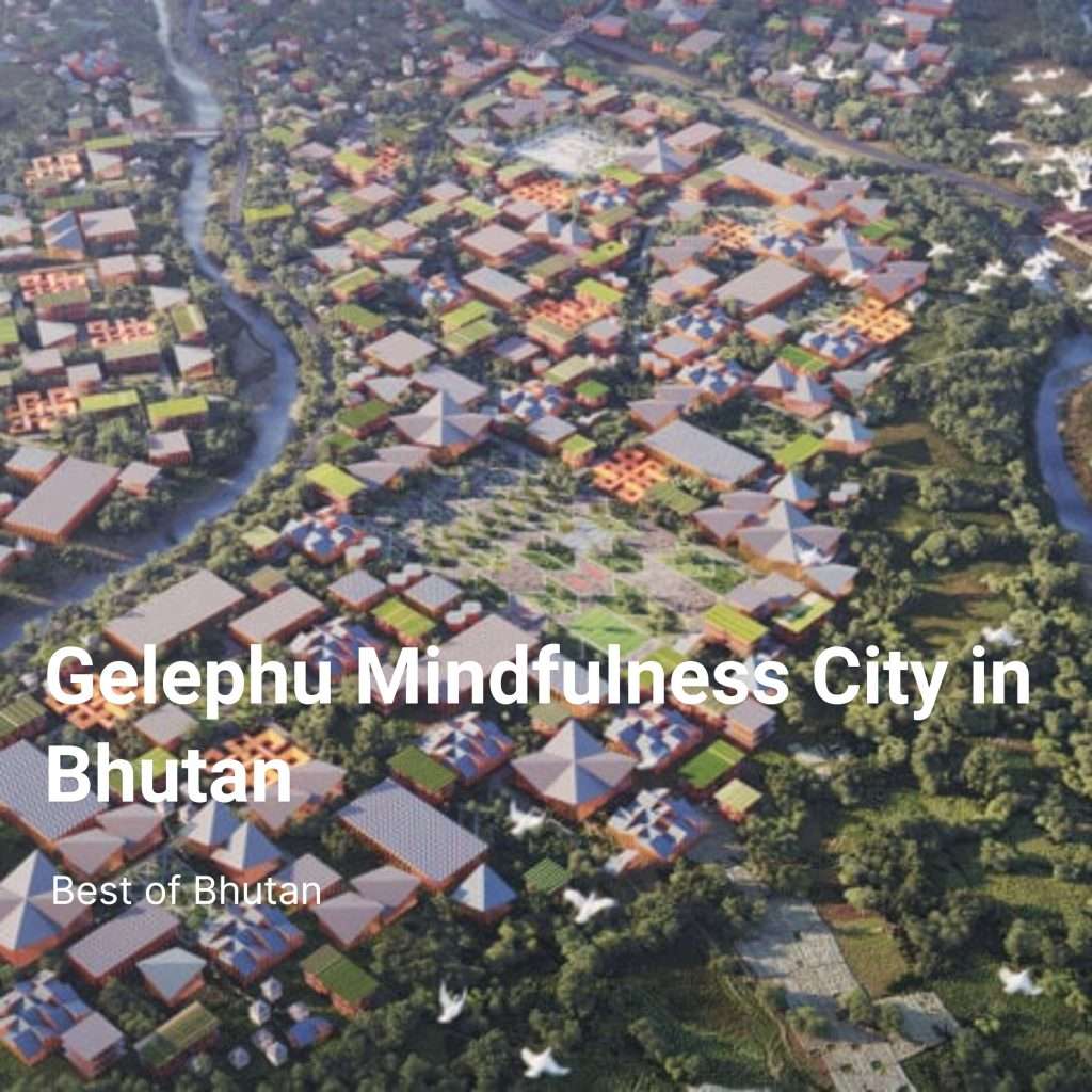 Gelephu Mindfulness City Podcast